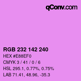 Color code: RGB 232 142 240 | qconv.com