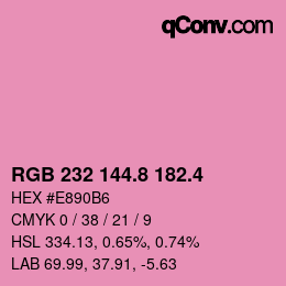カラーコード: RGB 232 144.8 182.4 | qconv.com