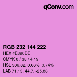 Color code: RGB 232 144 222 | qconv.com