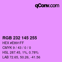 Color code: RGB 232 145 255 | qconv.com