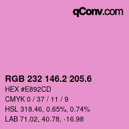 カラーコード: RGB 232 146.2 205.6 | qconv.com