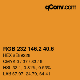 カラーコード: RGB 232 146.2 40.6 | qconv.com