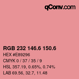 カラーコード: RGB 232 146.6 150.6 | qconv.com