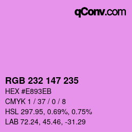 Color code: RGB 232 147 235 | qconv.com