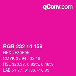 Color code: RGB 232 14 158 | qconv.com