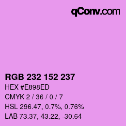 Color code: RGB 232 152 237 | qconv.com