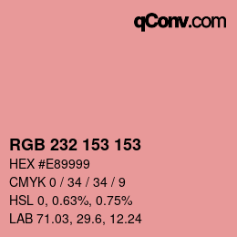 Color code: RGB 232 153 153 | qconv.com