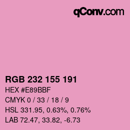 カラーコード: RGB 232 155 191 | qconv.com