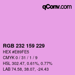 カラーコード: RGB 232 159 229 | qconv.com