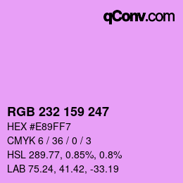カラーコード: RGB 232 159 247 | qconv.com