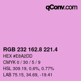 カラーコード: RGB 232 162.8 221.4 | qconv.com