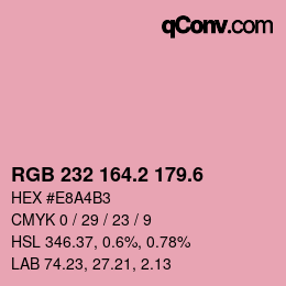 カラーコード: RGB 232 164.2 179.6 | qconv.com