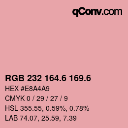 カラーコード: RGB 232 164.6 169.6 | qconv.com