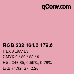 カラーコード: RGB 232 164.6 179.6 | qconv.com