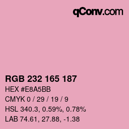 Color code: RGB 232 165 187 | qconv.com