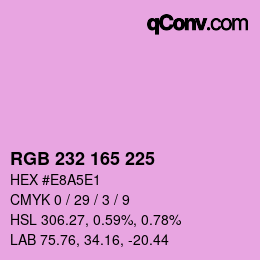Color code: RGB 232 165 225 | qconv.com