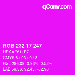 Color code: RGB 232 17 247 | qconv.com