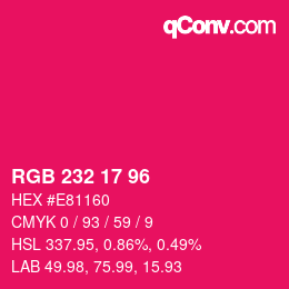 Color code: RGB 232 17 96 | qconv.com