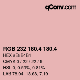 カラーコード: RGB 232 180.4 180.4 | qconv.com