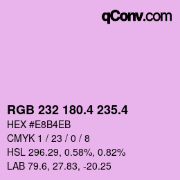 カラーコード: RGB 232 180.4 235.4 | qconv.com