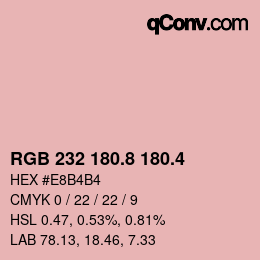 カラーコード: RGB 232 180.8 180.4 | qconv.com