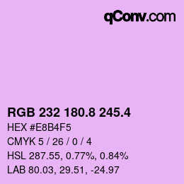 カラーコード: RGB 232 180.8 245.4 | qconv.com