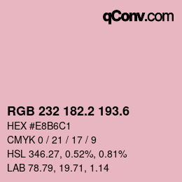 カラーコード: RGB 232 182.2 193.6 | qconv.com
