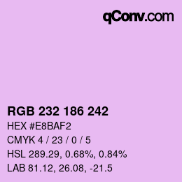 Color code: RGB 232 186 242 | qconv.com