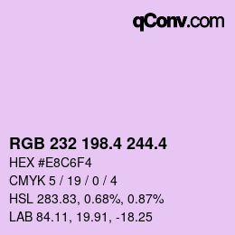 カラーコード: RGB 232 198.4 244.4 | qconv.com