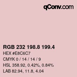 カラーコード: RGB 232 198.8 199.4 | qconv.com