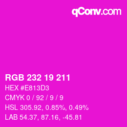 カラーコード: RGB 232 19 211 | qconv.com
