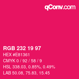 Color code: RGB 232 19 97 | qconv.com