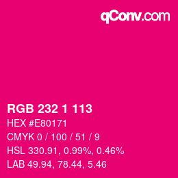 Color code: RGB 232 1 113 | qconv.com