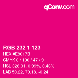 Color code: RGB 232 1 123 | qconv.com