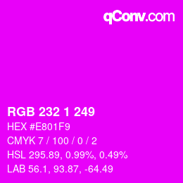 Color code: RGB 232 1 249 | qconv.com