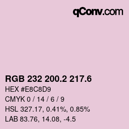カラーコード: RGB 232 200.2 217.6 | qconv.com