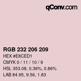 Color code: RGB 232 206 209 | qconv.com