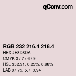 カラーコード: RGB 232 216.4 218.4 | qconv.com