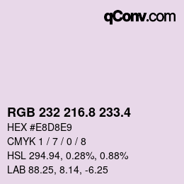 カラーコード: RGB 232 216.8 233.4 | qconv.com