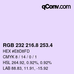 カラーコード: RGB 232 216.8 253.4 | qconv.com