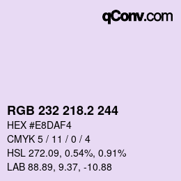 カラーコード: RGB 232 218.2 244 | qconv.com