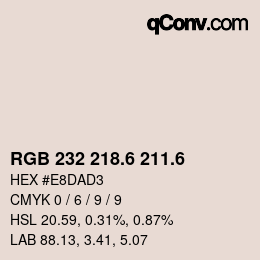 カラーコード: RGB 232 218.6 211.6 | qconv.com