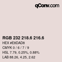 カラーコード: RGB 232 218.6 216.6 | qconv.com