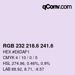 カラーコード: RGB 232 218.6 241.6 | qconv.com