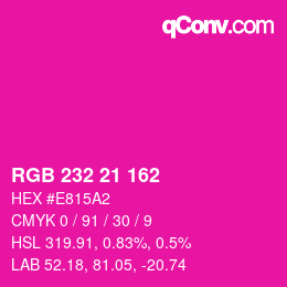 カラーコード: RGB 232 21 162 | qconv.com
