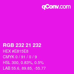 Color code: RGB 232 21 232 | qconv.com