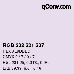 カラーコード: RGB 232 221 237 | qconv.com