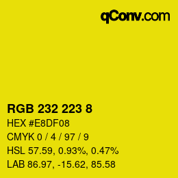 カラーコード: RGB 232 223 8 | qconv.com