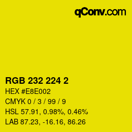 カラーコード: RGB 232 224 2 | qconv.com