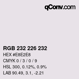 Color code: RGB 232 226 232 | qconv.com